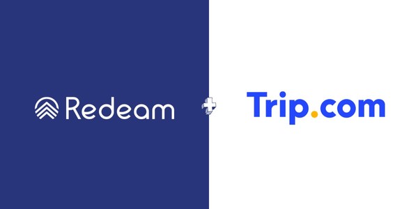 Trip.com Meets Evolving Needs of Travelers through Partnership with Redeam