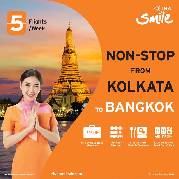 THAI Smile Airways introduces new non-stop flight from Kolkata to Bangkok, exclusively 5 flights a week, welcoming Indian travelers to Thailand with world-class standard services.