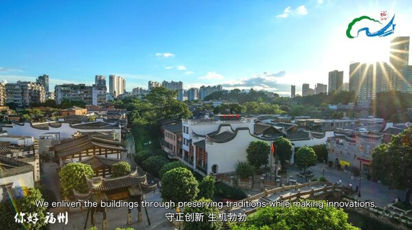 Promo video of Fuzhou, a city with over 7,000 years of history and culture released