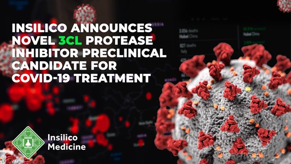 Insilico Medicine Announces Novel 3CL Protease Inhibitor Preclinical Candidate for COVID-19 Treatment