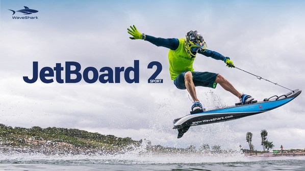 WaveShark Launches Jetboard 2 and Foil 2, World's Fastest, Longest-Lasting Motorized SurfBoards