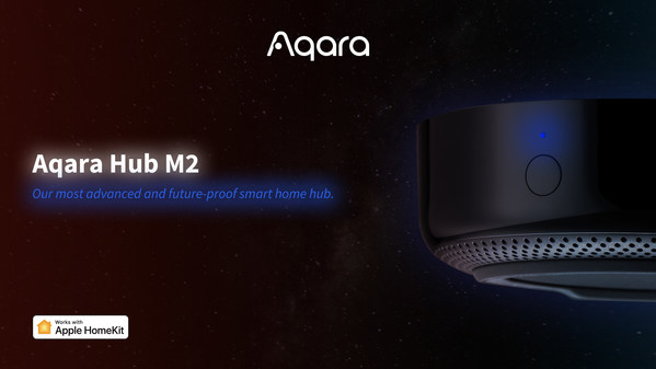 Aqara Brings Long-awaited Hub M2 to US and Canadian Consumers