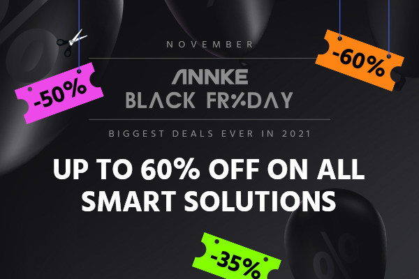 ANNKE Announces Huge Black Friday Deals 2021, Up to 60% Off on All Smart Security Solutions