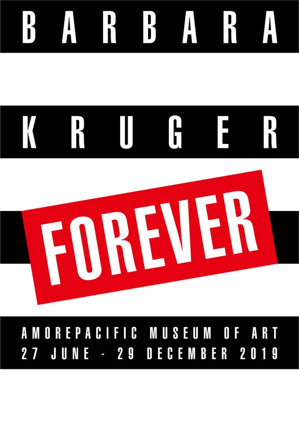 Amorepacific Museum of Art to host Barbara Kruger's first solo exhibition "FOREVER" in Asia