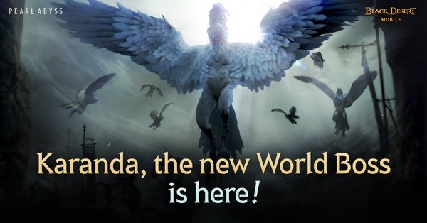 Pearl Abyss Announces That World Boss Karanda and Regular Season of Node Wars Now Available in Black Desert Mobile