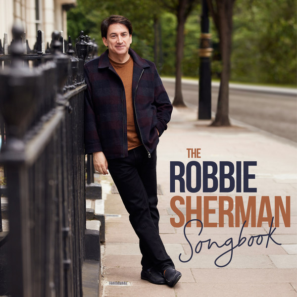 SHERMAN THEATRICAL ENTERTAINMENT SET TO RELEASE "THE ROBBIE SHERMAN SONGBOOK" AUDIO ALBUM ON JANUARY 14