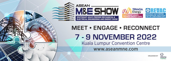 INFORMA MARKETS RE-INTRODUCES ASEAN M&E FOR A NEW BUSINESS PROSPECT IN THE MECHANICAL & ELECTRICAL ENGINEERING AND ENERGY INDUSTRY