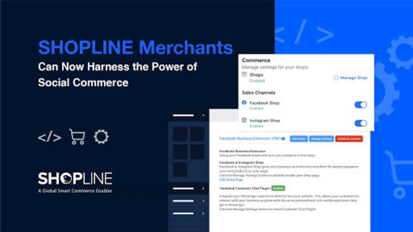 SHOPLINE Enables Seamless Selling on Facebook Shops and Instagram Shopping