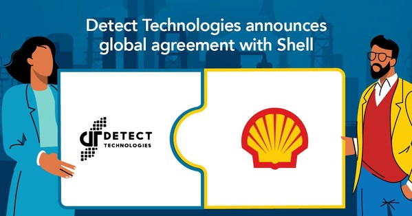 Detect Technologies Announces Global Agreement with Shell