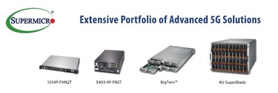 Supermicro Launches Server Class Edge Systems for Open 5G Radio Access Network (RAN) Solutions