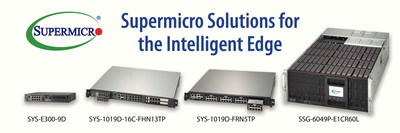 Supermicro Brings Unprecedented Performance and Configurability to the Intelligent Edge for New Security, 5G, and AI Solutions