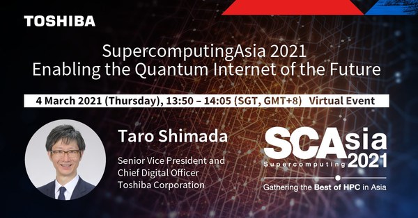 Toshiba to Showcase Quantum Key Distribution at Singapore's SupercomputingAsia 2021