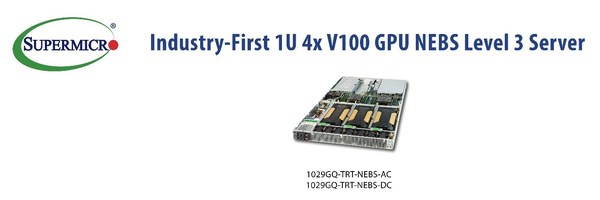 Supermicro is First-to-Market with NEBS Level 3 Certified 1U Server -- Delivers 2,560 NVIDIA GPU Cores for 5G Edge AI & VR Innovation