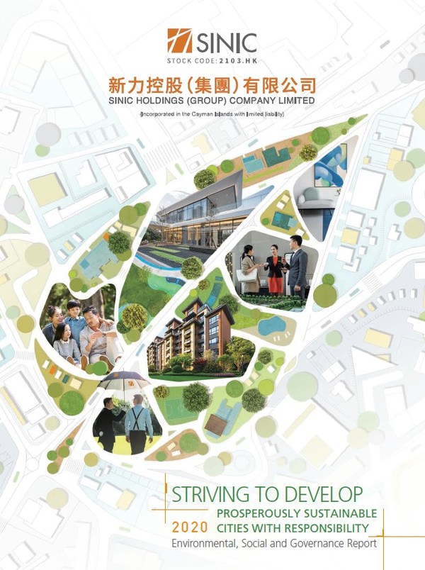 Striving to Develop Prosperously Sustainable Cities with Responsibility - Sinic Holdings Issues 2020 Environmental, Social and Governance Report