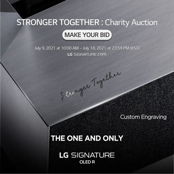 LG SIGNATURE Supports Worthy Cause With "STRONGER TOGETHER" Charity Auction