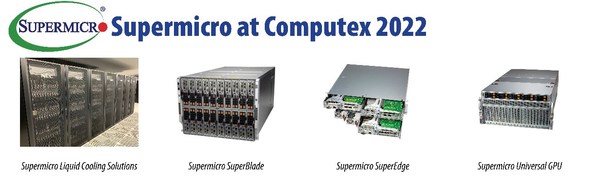 Computex 2022: Supermicro CEO Keynote Updates Industry on Total IT Solutions, Green Computing, and Corporate Expansion