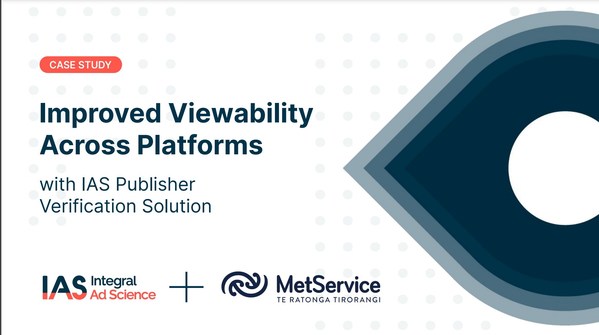 MetService Substantially Drive Viewable Inventory for Advertisers With IAS's Publisher Verification Solution