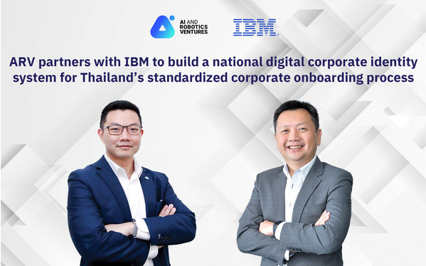 ARV partners with IBM to build a national digital corporate identity system for Thailand's standardized corporate onboarding process