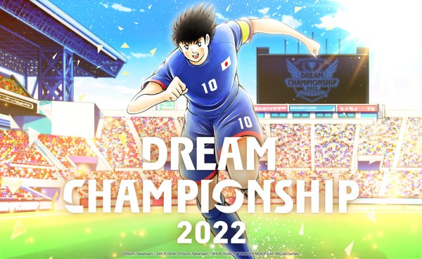 "Captain Tsubasa: Dream Team" Dream Championship 2022 Worldwide Tournament Begins in September & the Official Website Opens Today