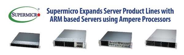 Supermicro Adds ARM-based Servers using Ampere® Altra® and Ampere Altra® Max Processors targeting Cloud-Native Applications