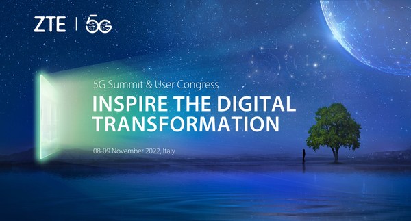 ZTE leads digital transformation at 5G Summit and User Congress 2022