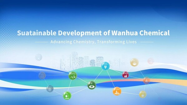 Wanhua Chemical Reveals Its Sustainable Strategy with Fruitful Achievements Released Through Its 2022 ESG Report