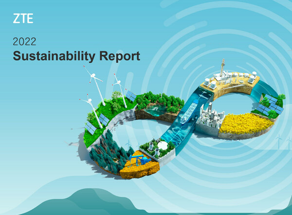 ZTE releases 2022 Sustainability Report