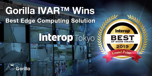 Gorilla Wins Best of Show at Interop Tokyo 2019