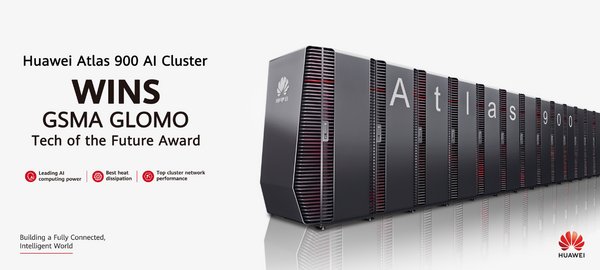 Huawei Atlas 900 AI Cluster Wins the GSMA GLOMO Tech of the Future Award