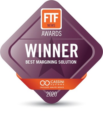 Cassini Systems Named Best Margining Solution in FTF News Technology Innovation Awards 2020