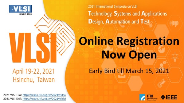 ITRI's VLSI-TSA and VLSI-DAT Symposia will Kick Off in April 2021