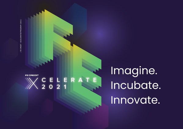 FE Credit - Leading Consumer Finance Company in Vietnam - Launches Fintech Accelerator Program "FE XCELERATE 2021"