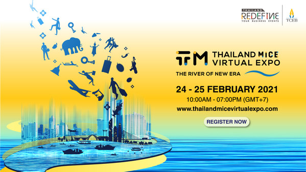 TCEB invites to join "Thailand MICE Virtual Expo: The River of New Era" on 24-25 February 2021