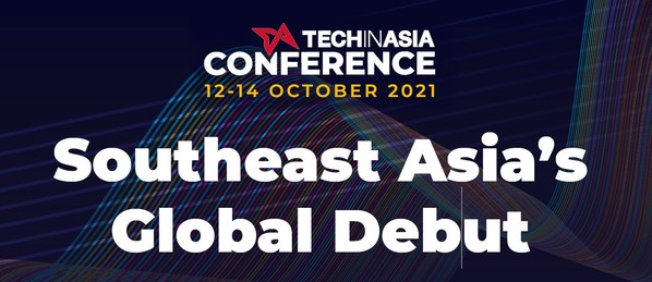 Southeast Asia's Global Debut: Startups in the Spotlight at Tech in Asia Conference 2021