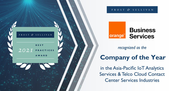 Orange Business Services Commended by Frost & Sullivan for Delivering Exceptional Value to Enterprises with Its Advanced Cloud-based CX and IoT Services in Asia-Pacific