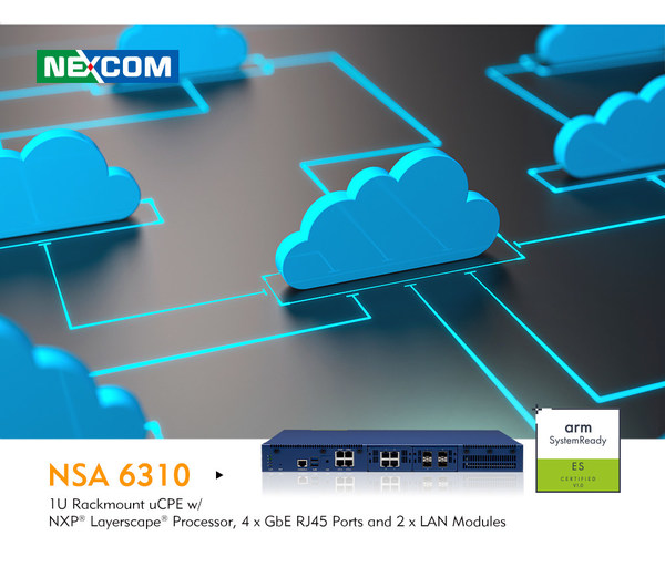 NEXCOM's Arm®-based uCPE Certified as SystemReady Solution