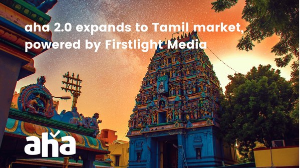 aha 2.0 expands to Tamil market, powered by Firstlight Media