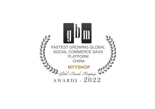 MyyShop Wins the "Fastest Growing Global Social Commerce SaaS Platform" at the Global Brand Awards 2022 by Global Brands Magazine