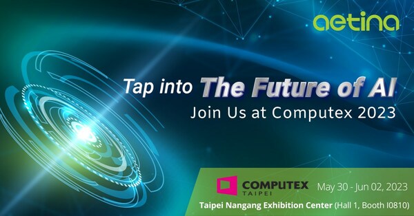 Aetina to Showcase Its New AI Solutions for Different Vertical Markets at Computex 2023