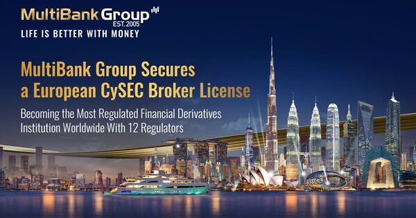 MultiBank Group Secures a European CySEC Broker License, Becoming the Most Regulated Financial Derivatives Institution Worldwide With 12 Regulators