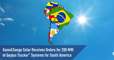 GameChange Solar Receives Orders For 200 MW Of Genius Tracker™ Systems For South America