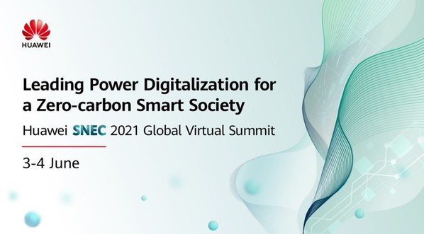 SNEC 2021: Huawei Digital Power Pushes for Carbon Neutrality through the Convergence of Energy and Information Flow