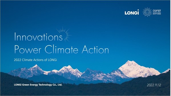 LONGi displays latest Hi-MO 6 series modules at COP27, releases 2nd White Paper on Climate Action