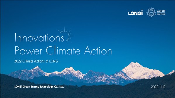 LONGi displays latest Hi-MO 6 series modules at COP27, releases 2nd White Paper on Climate Action