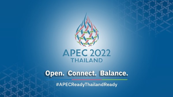 Thailand Hosts APEC 2022 to Reconnect and Empower the Region to New Opportunities