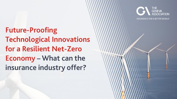 Insurers have a key role to play in the transition to net zero by de-risking new climate technologies