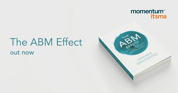 New book from pioneers of Account-Based Marketing offers essential framework for success in modern buying cycles and winning strategic accounts