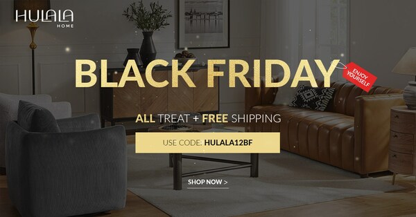 Hulala Home's Pre-Black Friday Sale and Hulala Home Style Program: Elevate Your Space and Savings This Holiday Season